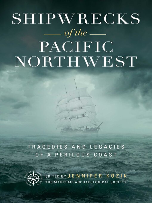 Title details for Shipwrecks of the Pacific Northwest by Maritime Archaeological Society - Available